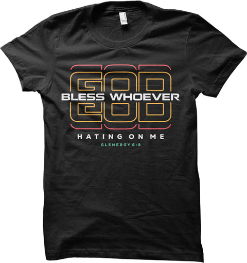 Glenergy 6:8 - Hatin On Me (T Shirt)