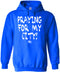 Praying For My City - Hoodie